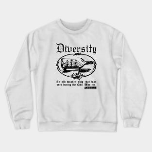 Anchorman Diversity An Old Wooden Ship Crewneck Sweatshirt